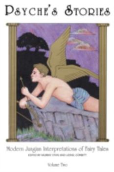 Psyches Stories: Modern Jungian Interpretations of Fairy Tales (Psyche's Stories)
