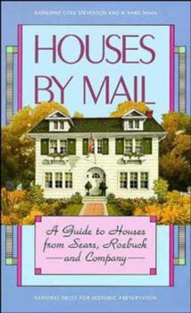 Paperback Houses by Mail: A Guide to Houses from Sears, Roebuck and Company Book