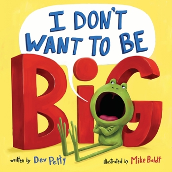 Hardcover I Don't Want to Be Big Book
