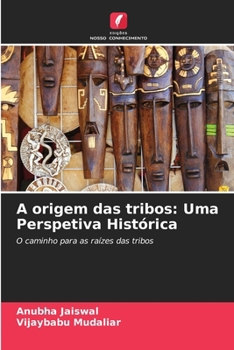 Paperback A origem das tribos: Uma Perspetiva Histórica [Portuguese] Book