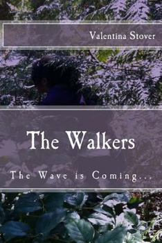 Paperback The Walkers: The Wave is Coming Book