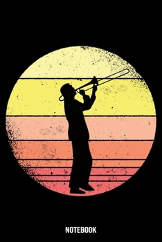 Notebook: Trombone Notebook Blank Line Journal Lined with Lines 6x9 120 Pages Checklist Record Book Take Notes Marching Band Planner Paper Christmas Gift for Trombone Player Trombonist Gifts