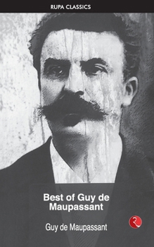 THE BEST OF MAUPASSANT - ILLUSTRATED BY ULFERT WILKE