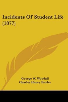 Paperback Incidents Of Student Life (1877) Book