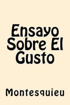 Paperback Ensayo Sobre El Gusto (Spanish Edition) [Spanish] Book