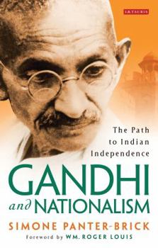 Paperback Gandhi and Nationalism: The Path to Indian Independence Book