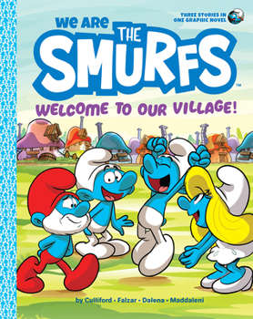 We Are the Smurfs: Welcome to Our Village! - Book #1 of the We are the smurfs