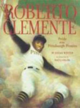 Hardcover Roberto Clemente: Pride of the Pittsburgh Pirates Book