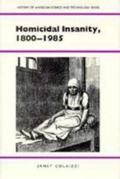 Hardcover Homicidal Insanity, 1800-1985 Book