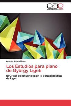 Paperback Los Estudios Para Piano de Gyorgy Ligeti [Spanish] Book