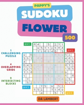 Paperback Pappy's Sudoku Flower: Puzzles Not for the Faint of Heart Book