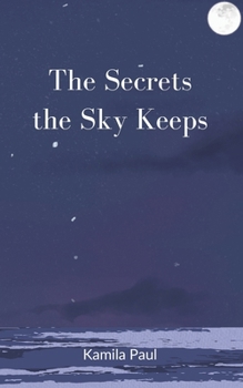 Paperback The Secrets the Sky Keeps Book