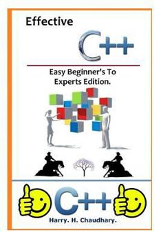 Paperback Effective C++: : Easy Beginner's To Experts Edition. Book