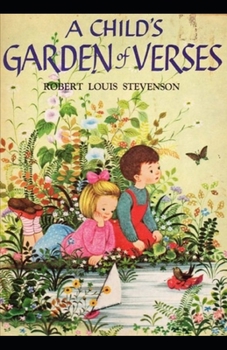 Paperback A Child's Garden of Verses: illustrated edition Book