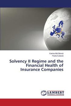 Solvency II Regime and the Financial Health of Insurance Companies