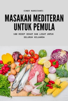 Paperback Masakan Mediteran Untuk Pemula [Indonesian] Book