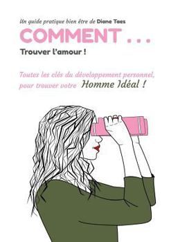 Paperback Comment trouver l'amour [French] Book