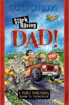Paperback Stark Raving Dad! Book