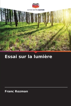 Paperback Essai sur la lumière [French] Book