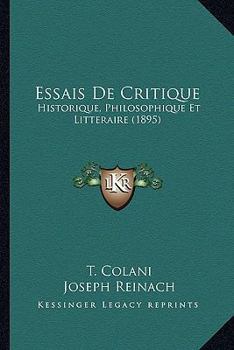 Essais De Critique: Historique, Philosophique Et Litteraire (1895)
