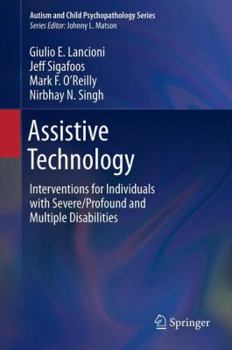 Hardcover Assistive Technology: Interventions for Individuals with Severe/Profound and Multiple Disabilities Book