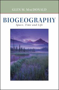 Hardcover Biogeography: Introduction to Space, Time, and Life Book