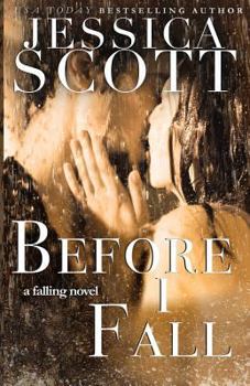 Before I Fall - Book #1 of the Falling