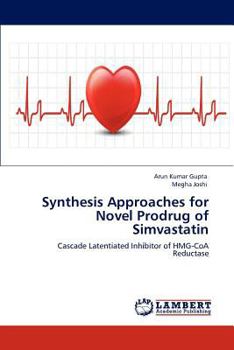 Paperback Synthesis Approaches for Novel Prodrug of Simvastatin Book