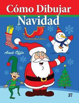 C�mo Dibujar - Navidad: Libros de Dibujo