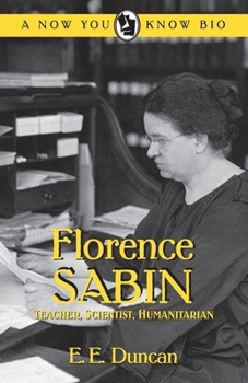 Paperback Florence Sabin: Teacher, Scientist, Humanitarian Book