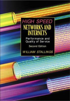 Hardcover High-Speed Networks and Internets: Performance and Quality of Service Book