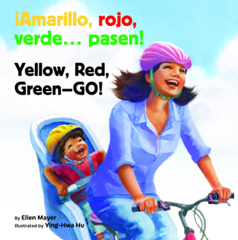 ¡Amarillo, Rojo, Verde... Pasen! / Yellow, Red, Green-- Go!