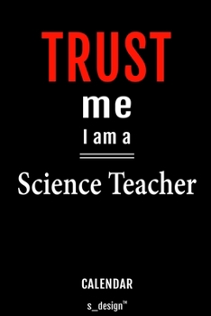 Calendar for Science Teachers / Science Teacher: Everlasting Calendar / Diary / Journal (365 Days / 3 Days per Page) for notes, journal writing, event planner, quotes & personal memories
