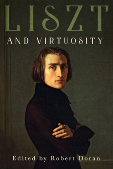 Paperback Liszt and Virtuosity Book