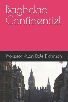 Paperback Baghdad Confidentiel (French Edition) [French] Book