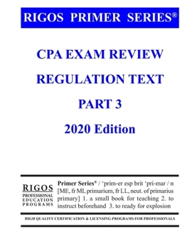 Paperback Rigos Primer Series CPA Exam Review - Regulation Text Book