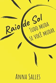 Paperback Raio de Sol: Tudo muda se você mudar [Portuguese] Book