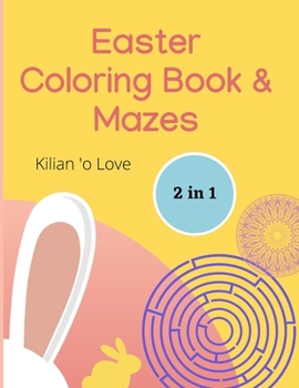 Paperback Easter: Coloring Book & Mazes: 2 in 1. For adults Book