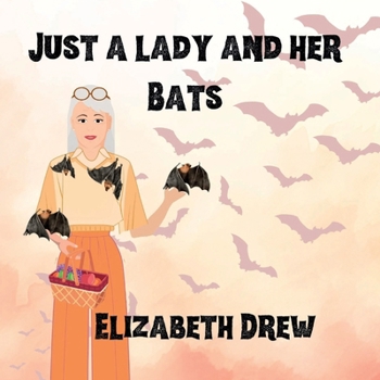 Paperback Just a Lady and her Bats Book