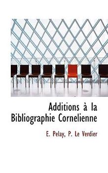 Paperback Additions La Bibliographie Corn Lienne Book