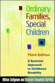Paperback Ordinary Families, Special Children: A Systems Approach to Childhood Disability Book