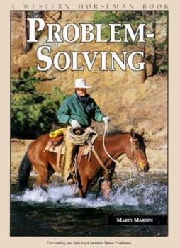 Paperback Problem-Solving: Preventing and Solving Common Horse Problems Book