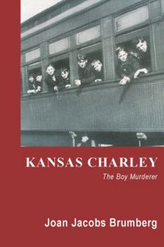 Paperback Kansas Charley: The Boy Murderer Book