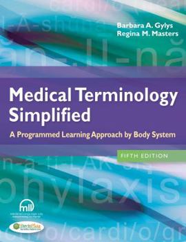 Paperback Medical Terminology Simplified: A Programmed Learning Approach by Body System Book