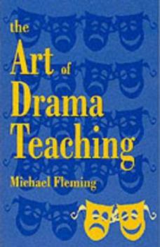 Paperback The Art of Drama Teaching Book