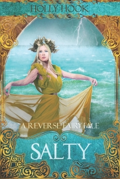 Paperback Salty [A Reverse Fairytale] Book