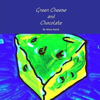 Paperback Green Cheese and Chocolate Book