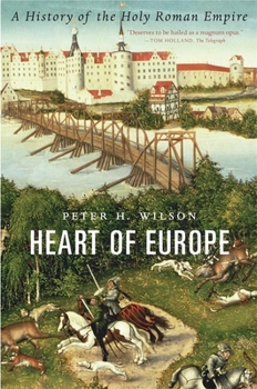 Paperback Heart of Europe: A History of the Holy Roman Empire Book