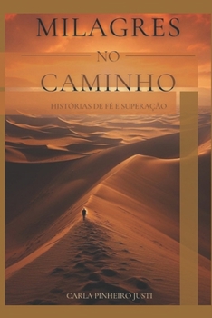 Paperback Milagres No Caminho - Histórias de Fé E Superação [Portuguese] Book