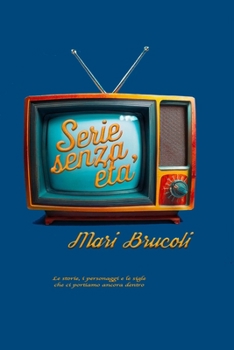Paperback Serie senza età: Dal podcast al libro [Italian] Book